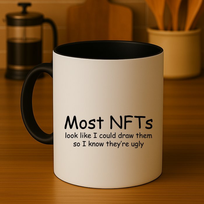 Most NFTs Look Like I Could Draw Them So They're Ugly Mug