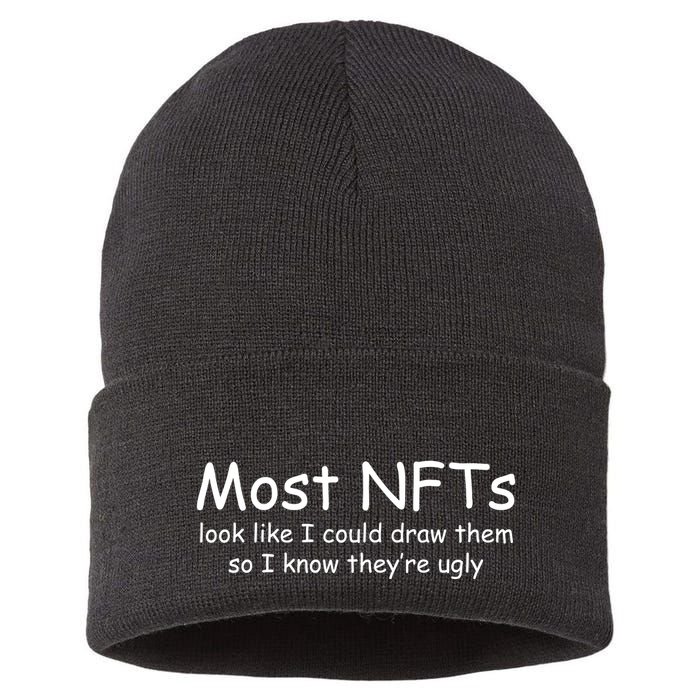 Most NFTs Look Like I Could Draw Them So They're Ugly Sustainable Knit Beanie