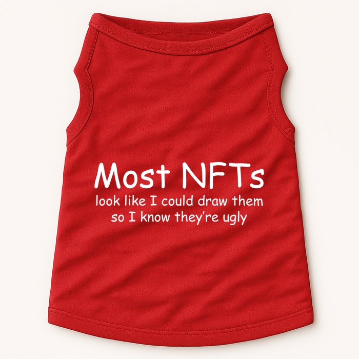 Most NFTs Look Like I Could Draw Them So They're Ugly Doggie Tank