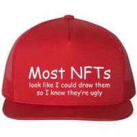 Most NFTs Look Like I Could Draw Them So They're Ugly Flatbill Hat