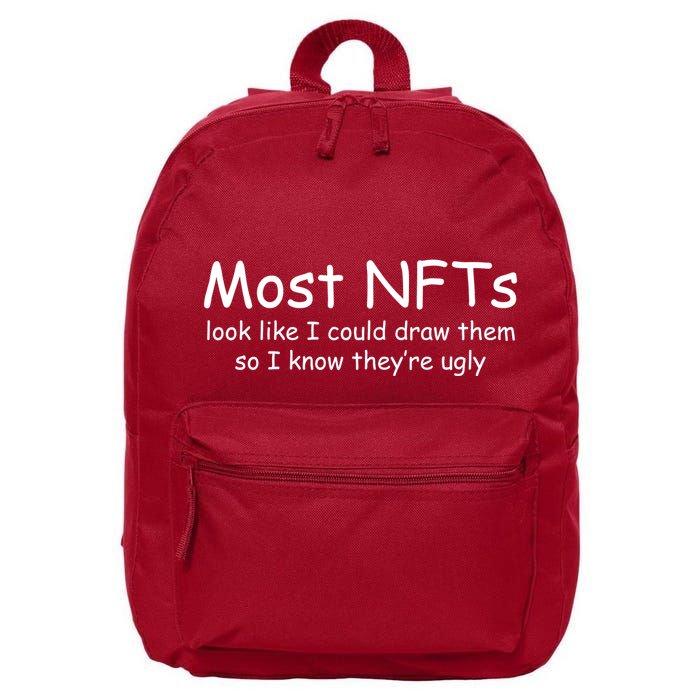 Most NFTs Look Like I Could Draw Them So They're Ugly 16 in Basic Backpack