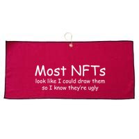 Most NFTs Look Like I Could Draw Them So They're Ugly Large Microfiber Waffle Golf Towel