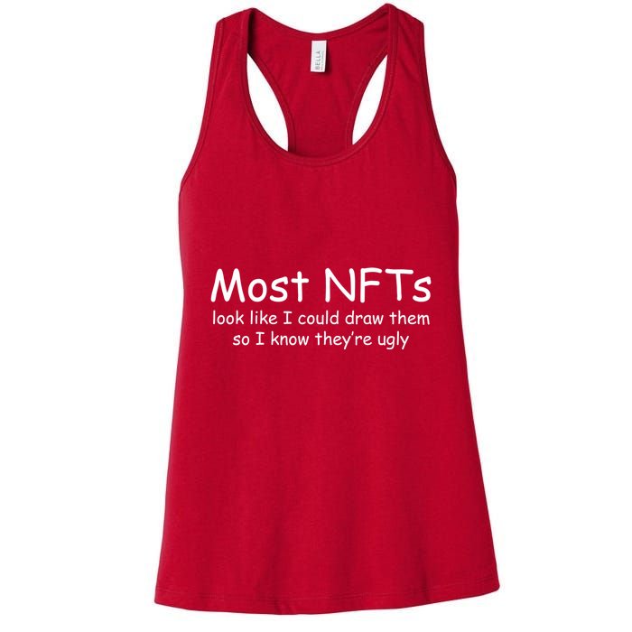 Most NFTs Look Like I Could Draw Them So They're Ugly Womens Tank Top