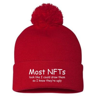 Most NFTs Look Like I Could Draw Them So They're Ugly Pom Pom 12in Knit Beanie