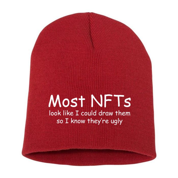 Most NFTs Look Like I Could Draw Them So They're Ugly Short Acrylic Beanie