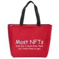 Most NFTs Look Like I Could Draw Them So They're Ugly Zip Tote Bag