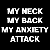 MY NECK MY BACK MY ANXIETY ATTACK Zip Tote Bag