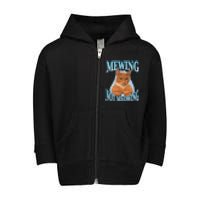 Mewing Not Meowing Funny Meme Toddler Zip Fleece Hoodie