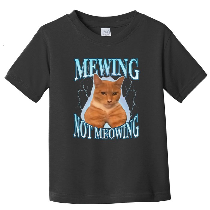 Mewing Not Meowing Funny Meme Toddler T-Shirt