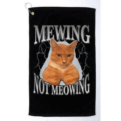 Mewing Not Meowing Golf Towel