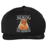 Mewing Not Meowing Wool Snapback Cap