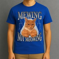Mewing Not Meowing T-Shirt