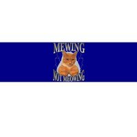 Mewing Not Meowing Bumper Sticker