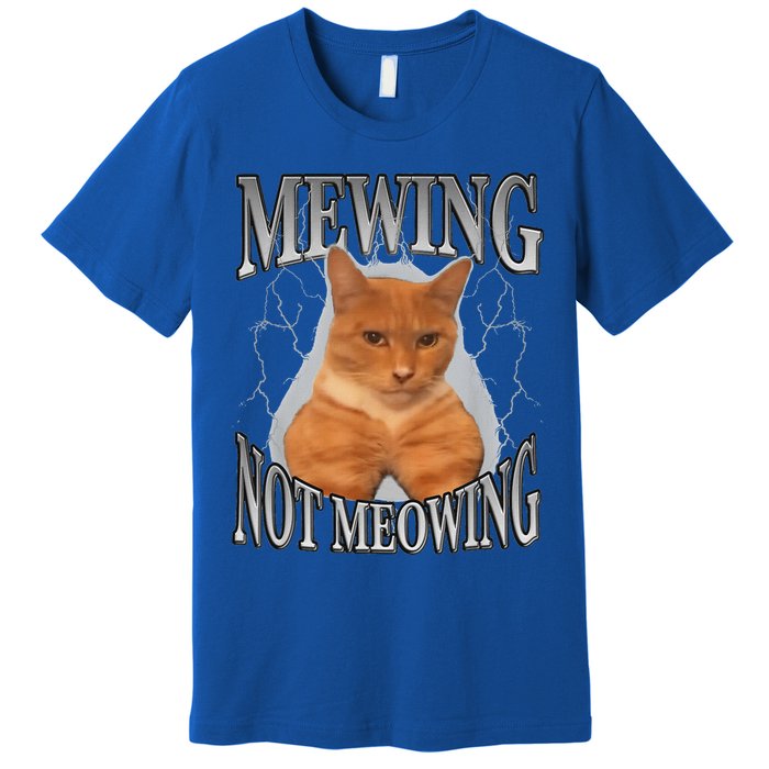 Mewing Not Meowing Premium T-Shirt