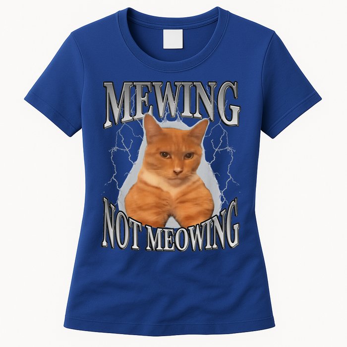 Mewing Not Meowing Womens T-Shirt