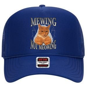 Mewing Not Meowing High Crown Mesh Back Trucker Hat