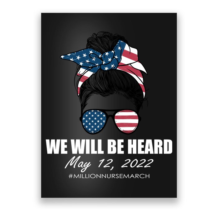 Million Nurse March We Will Be Heard Messy Bun USA Poster