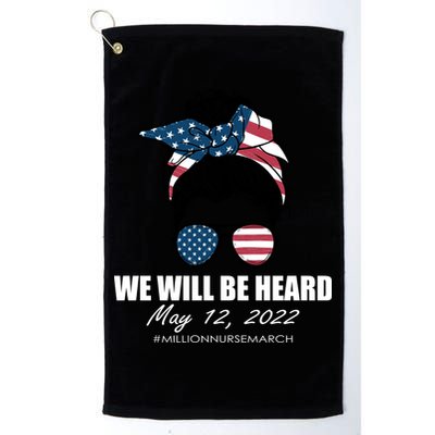 Million Nurse March We Will Be Heard Messy Bun USA Golf Towel