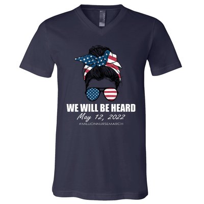 Million Nurse March We Will Be Heard Messy Bun USA V-Neck T-Shirt