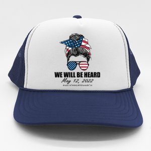 Million Nurse March We Will Be Heard Messy Bun USA Trucker Hat