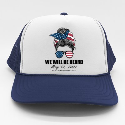 Million Nurse March We Will Be Heard Messy Bun USA Trucker Hat