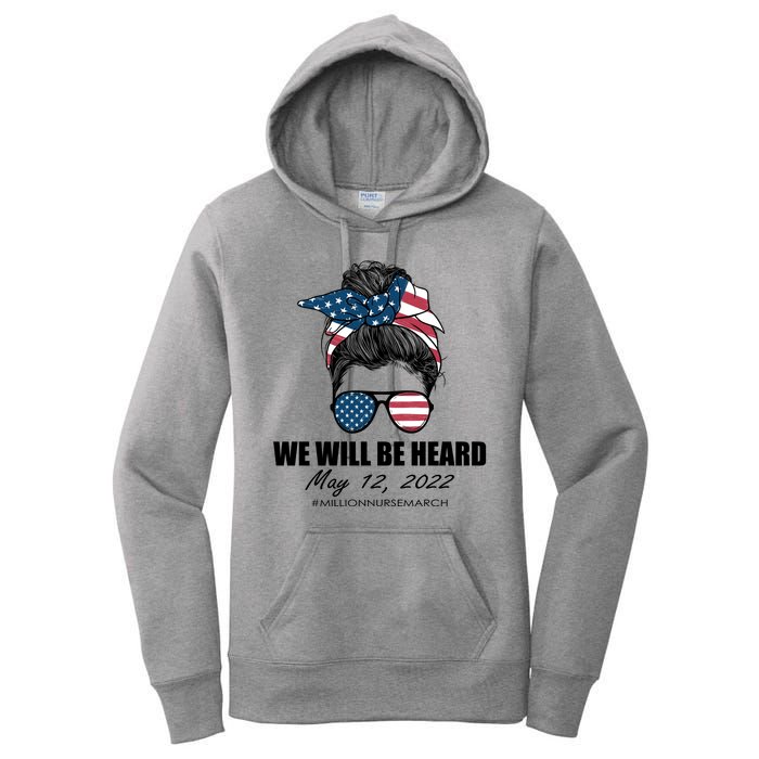 Million Nurse March We Will Be Heard Messy Bun USA Women's Pullover Hoodie