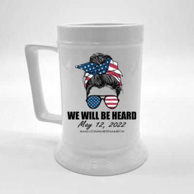 Million Nurse March We Will Be Heard Messy Bun USA Beer Stein