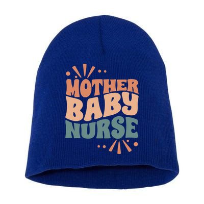Mother Nurse MotherS Day Nurse Week Infants Nurse Mom Funny Gift Short Acrylic Beanie