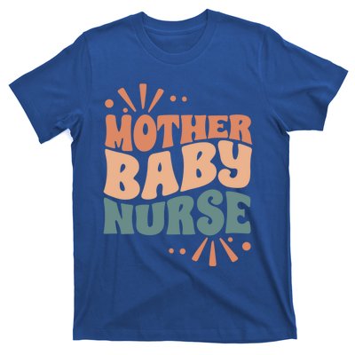 Mother Nurse MotherS Day Nurse Week Infants Nurse Mom Gift T-Shirt