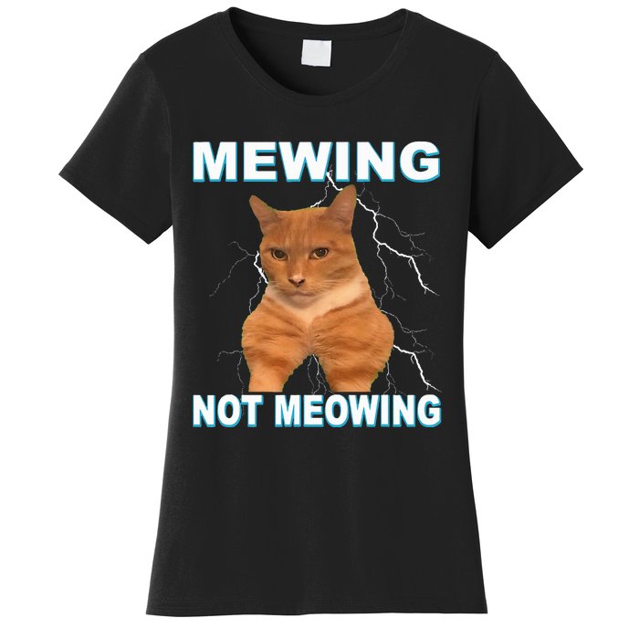 Mewing Not Meowing Funny Cat Meme Feline Women's T-Shirt