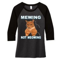 Mewing Not Meowing Funny Cat Meme Feline Women's Tri-Blend 3/4-Sleeve Raglan Shirt