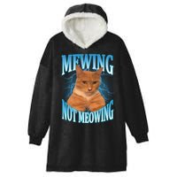 Mewing Not Meowing Funny Cat Meme Hooded Wearable Blanket