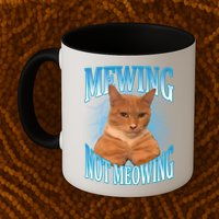 Mewing Not Meowing Funny Cat Meme Mug