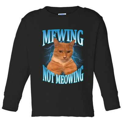 Mewing Not Meowing Funny Cat Meme Toddler Long Sleeve Shirt