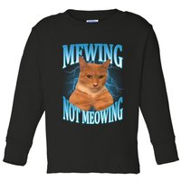 Mewing Not Meowing Funny Cat Meme Toddler Long Sleeve Shirt