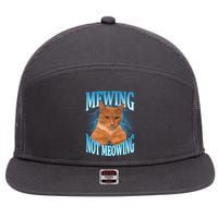 Mewing Not Meowing Funny Cat Meme 7 Panel Mesh Trucker Snapback Hat
