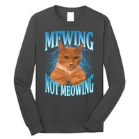 Mewing Not Meowing Funny Cat Meme Long Sleeve Shirt