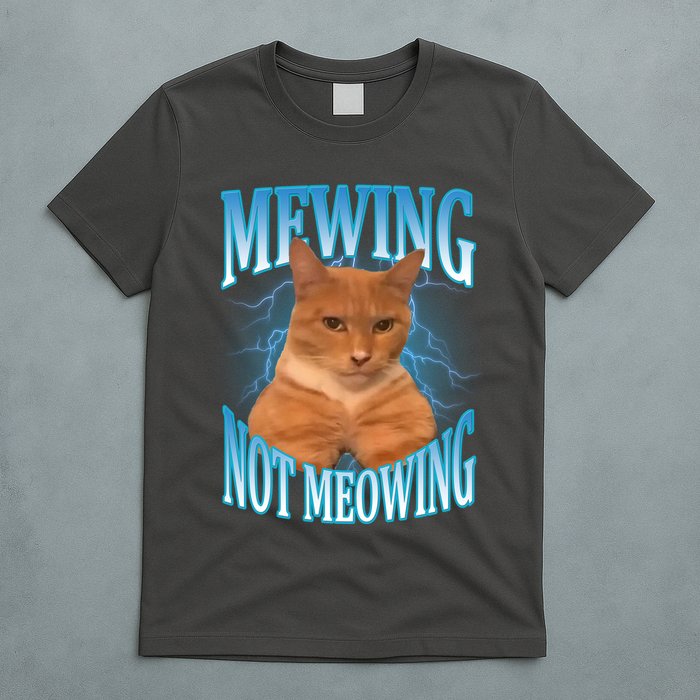 Mewing Not Meowing Funny Cat Meme T-Shirt