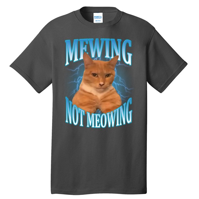 Mewing Not Meowing Funny Cat Meme Tall T-Shirt