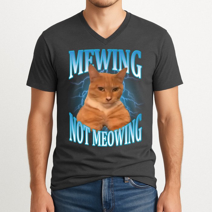 Mewing Not Meowing Funny Cat Meme V-Neck T-Shirt