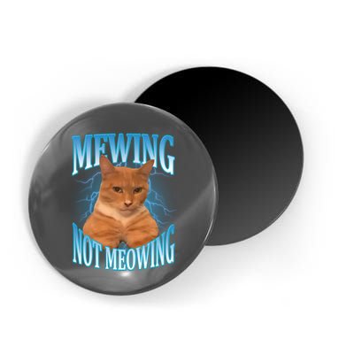 Mewing Not Meowing Funny Cat Meme Magnet