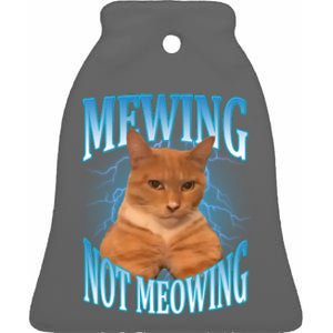 Mewing Not Meowing Funny Cat Meme Ceramic Bell Ornament