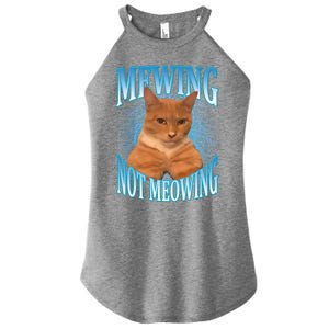 Mewing Not Meowing Funny Cat Meme Women's Perfect Tri Rocker Tank