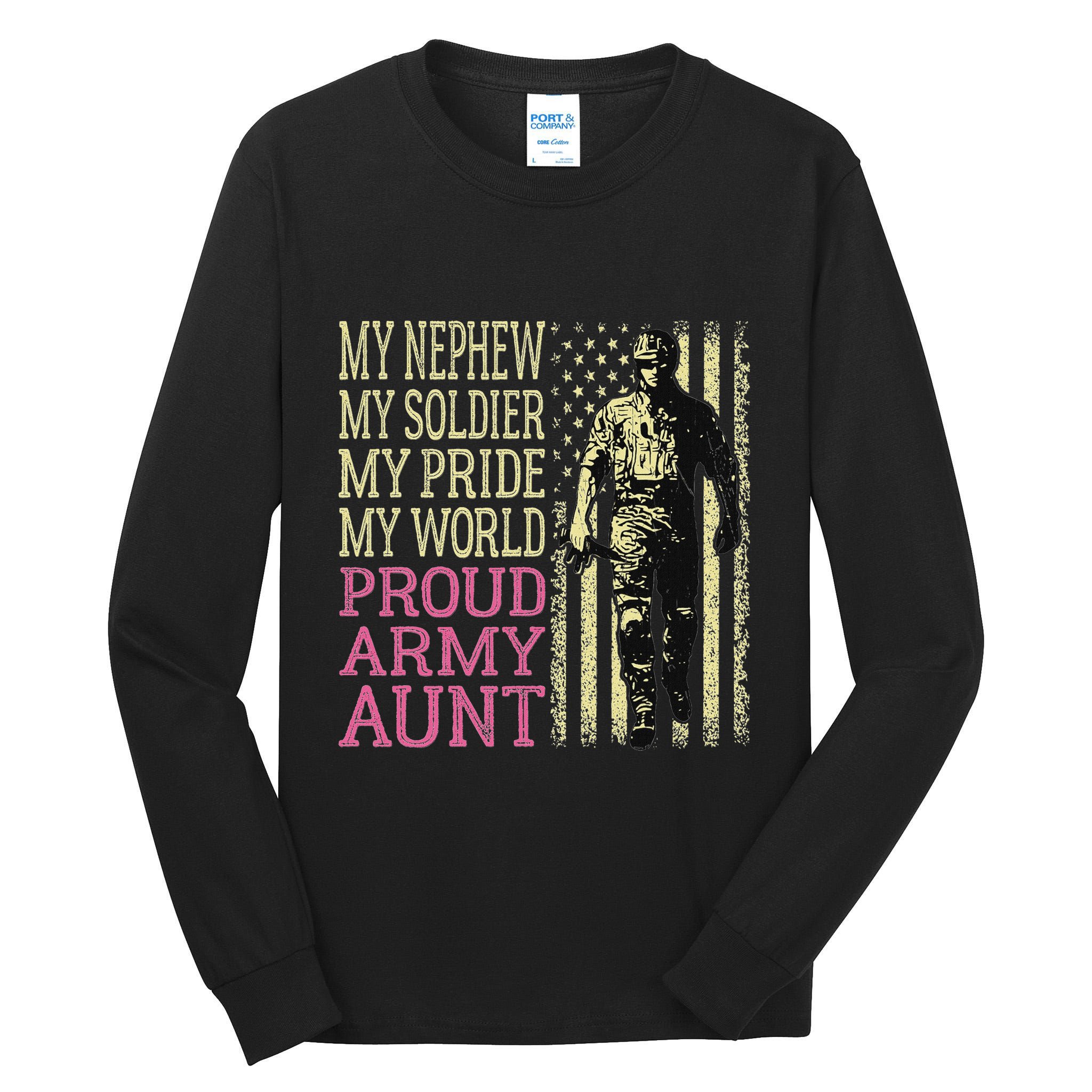 My Nephew My Soldier Hero Proud Army Aunt Military Auntie Tall Long Sleeve T-Shirt