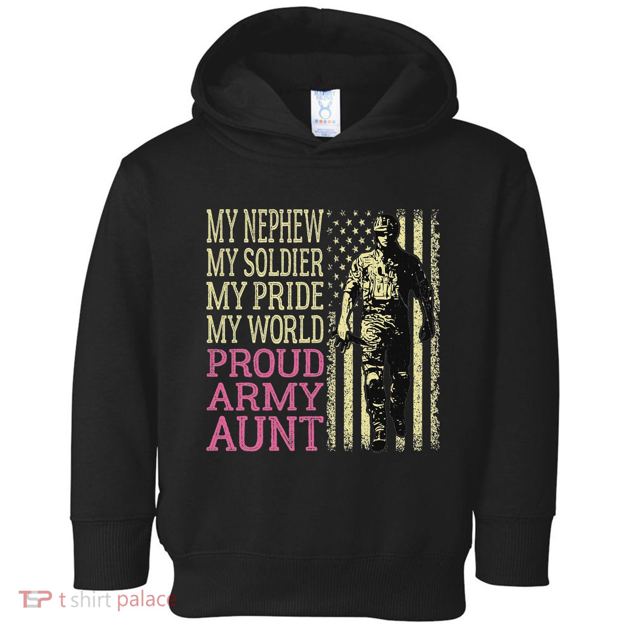 My Nephew My Soldier Hero Proud Army Aunt Military Auntie Toddler Hoodie