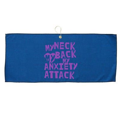 My Neck, My Back, My Anxiety Attack Large Microfiber Waffle Golf Towel