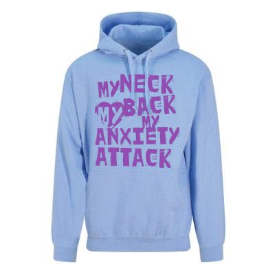 My Neck, My Back, My Anxiety Attack Unisex Surf Hoodie