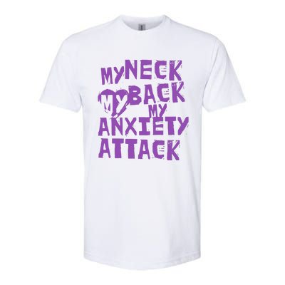 My Neck, My Back, My Anxiety Attack Softstyle® CVC T-Shirt