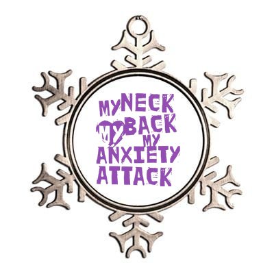 My Neck, My Back, My Anxiety Attack Metallic Star Ornament