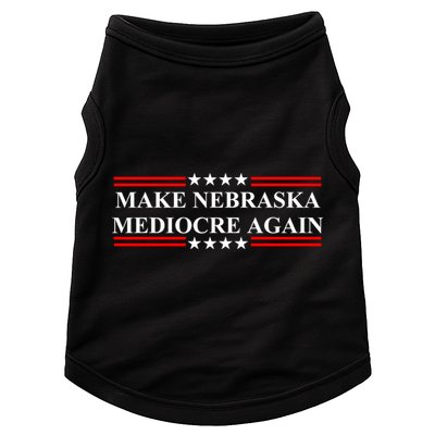 Make Nebraska Mediocre Again Doggie Tank